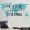 You Are My Greatest Adventure